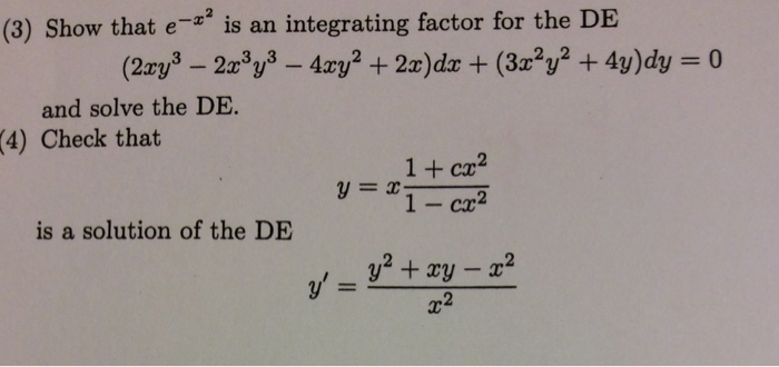 Solved Show That E X 2 Is An Integrating Factor For The De Chegg Com