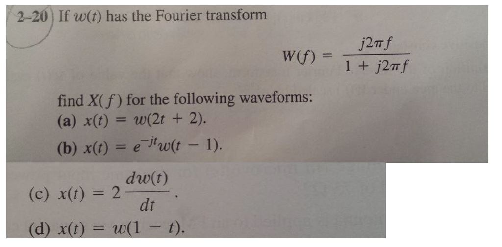 Solved 2 If W T Has The Fourier Transform J2m F W F Chegg Com