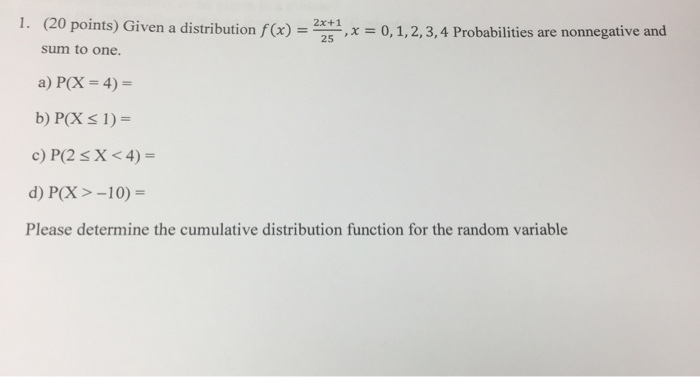 Solved Given A Distribution F X 2x 1 25 X 0 1 2 Chegg Com