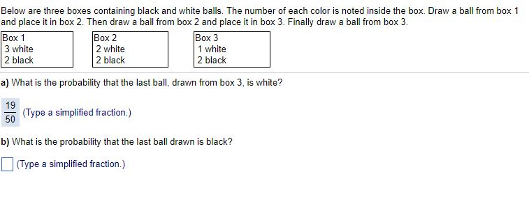 There are three boxes, the first one containing 1 white, 2 red and