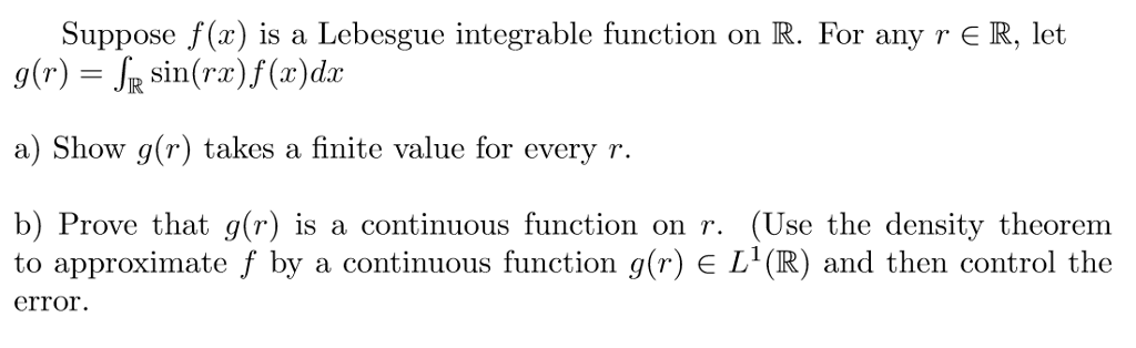 Solved Suppose F X Is A Lebesgue Integrable Function On Chegg Com