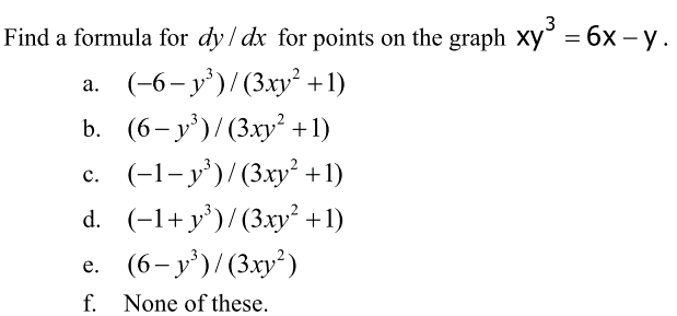 Solved Find A Formula For Dy Dx For Points On The Graph Xy 3 Chegg Com