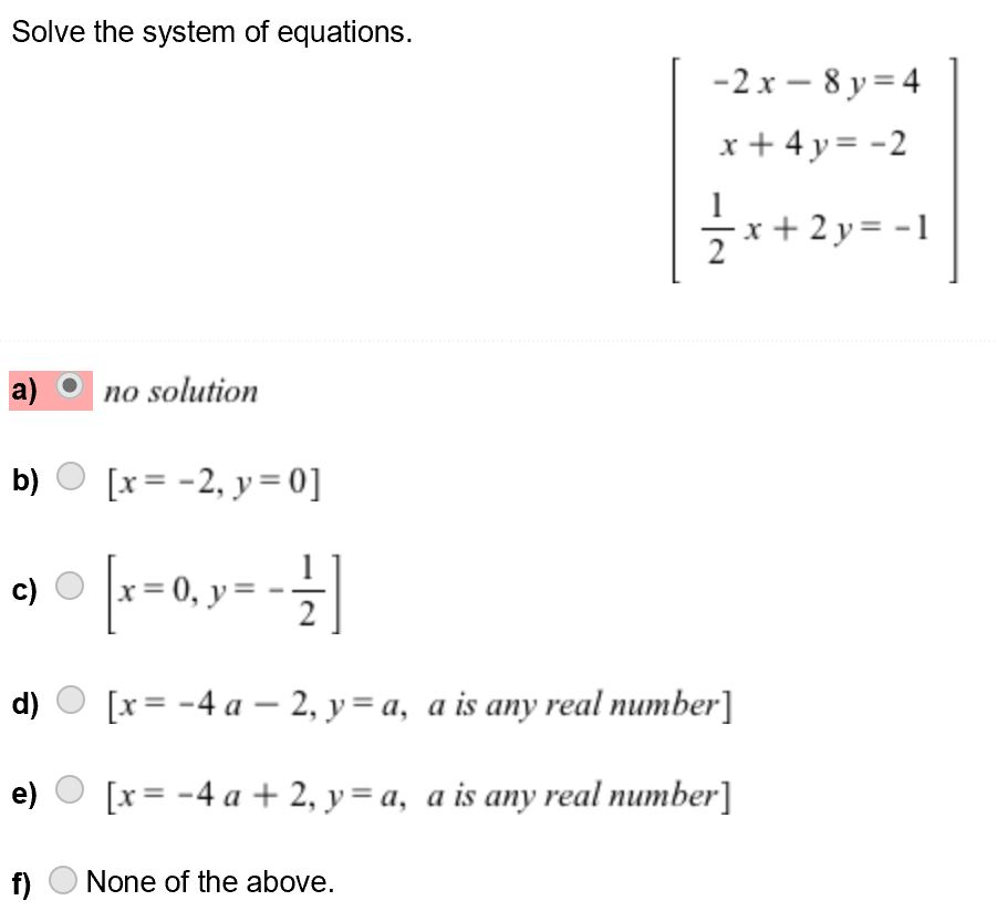 Solved Solve The System Of Equations 2x 8 4 X 4y 2 Chegg Com