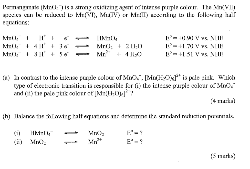 SOLVED: [MnO4]- is deep purple in color whereas [ReO4]- is colorless. This  is due to greater energy required for 1. d-d transitions in the Re compound  compared to the Mn compound 2.