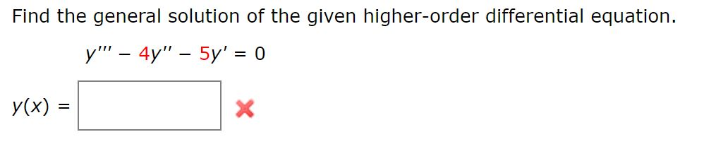 Solved Find The General Solution Of The Given Higherorde