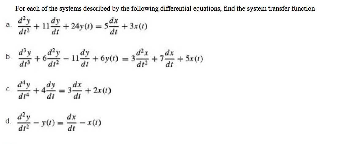 Solved For Each Of The Systems Described By The Following Chegg Com