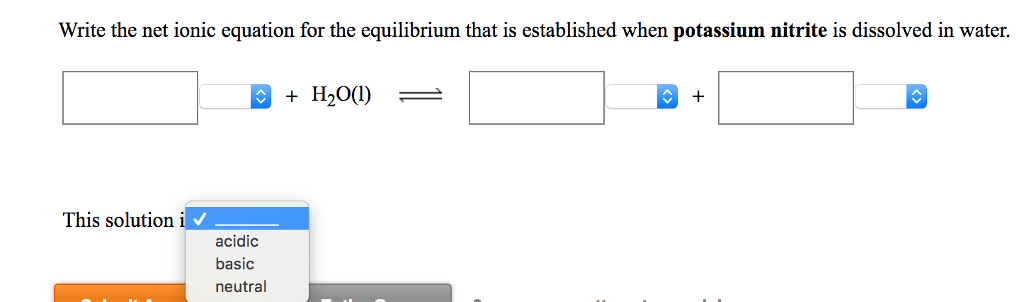 Solved Write The Net Ionic Equation For The Equilibrium That Chegg Com