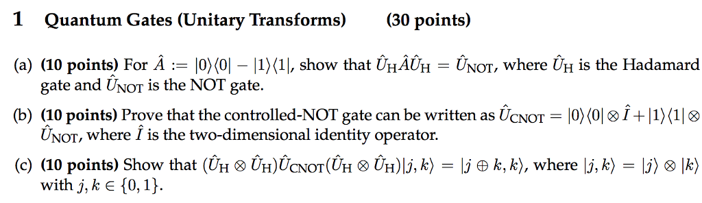 1 Quantum Gates Unitary Transforms 30 Points Chegg Com