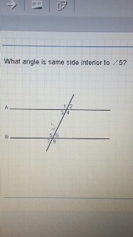 Solved What Angle Is Same Side Interior To 5 Chegg Com