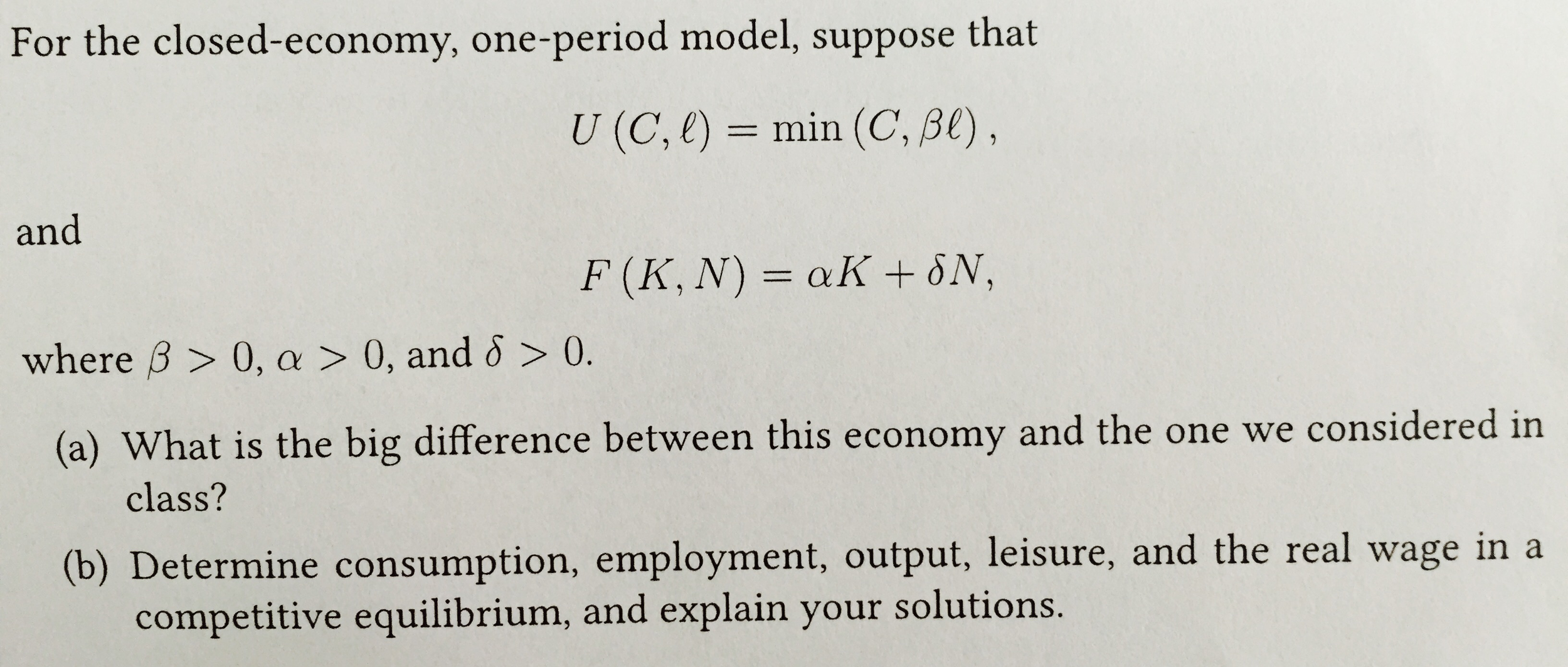 For The Closed Economy One Period Model Suppose Chegg Com