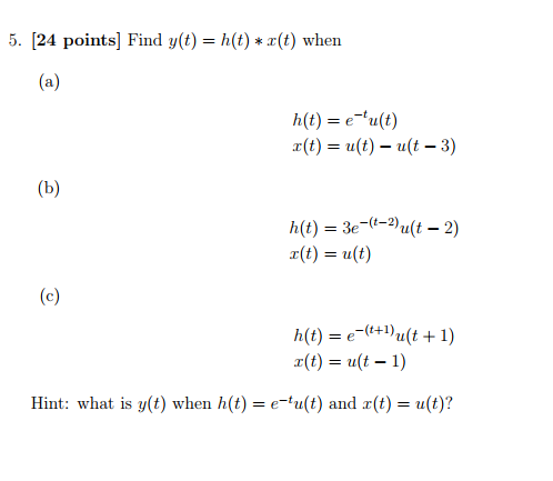 Solved 5 24 Points Find Y T H T R T When H T E T Chegg Com