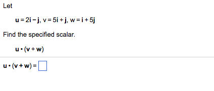 Solved Let U 2i J V 5i J W I 5j Find The Specif Chegg Com