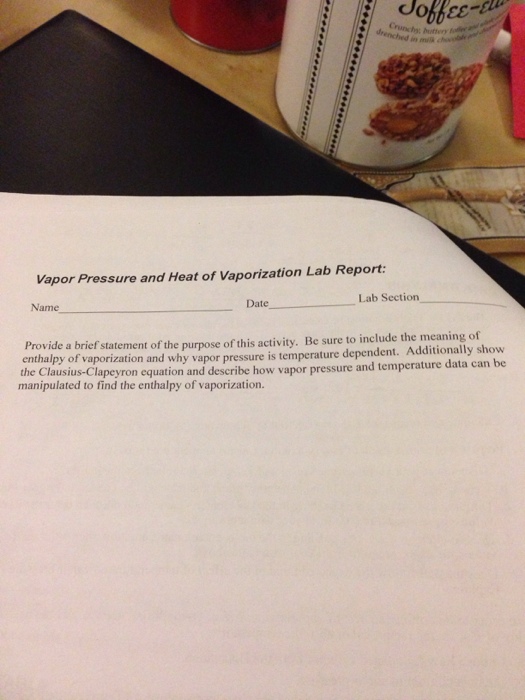 Vapor Pressure And Heat Of Vaporization Lab Chegg 