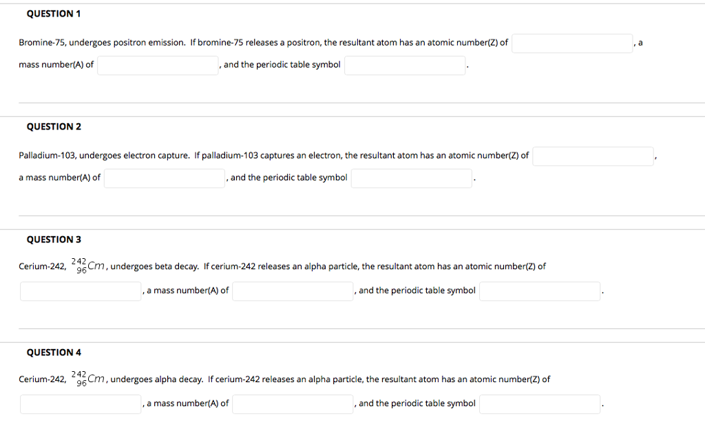 question1 bromine 75 undergoes positron emission if bromine 75 releases a positron - Bromine Periodic Table Atomic Number question1 bromine 75 undergoes positron emission if bromine 75 releases a positron - Bromine Periodic Table Atomic Number