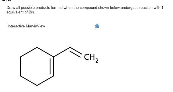 Solved Draw All Possible Products Formed When The Compoun