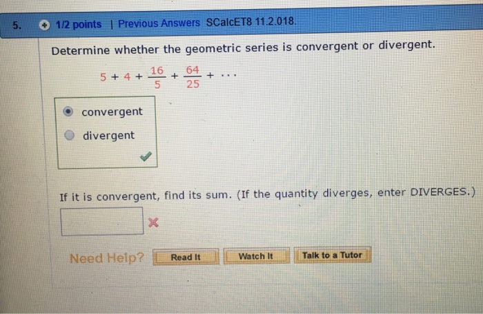 Determine Whether The Geometric Series Is Convergent Chegg Com