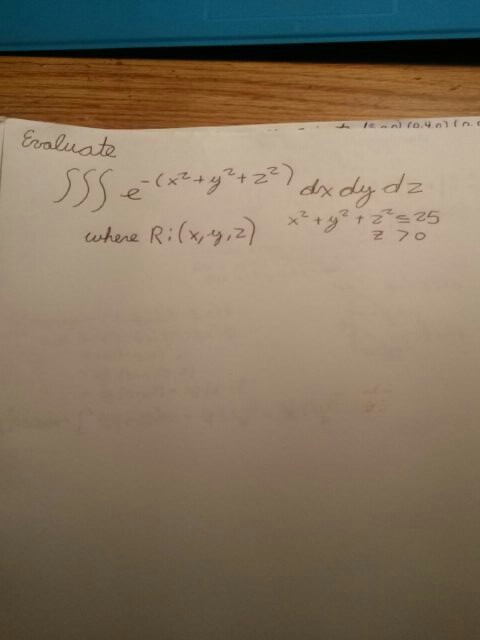 Solved Evaluate Triple Integral E X 2 Y 2 Z 2 Dx D Chegg Com