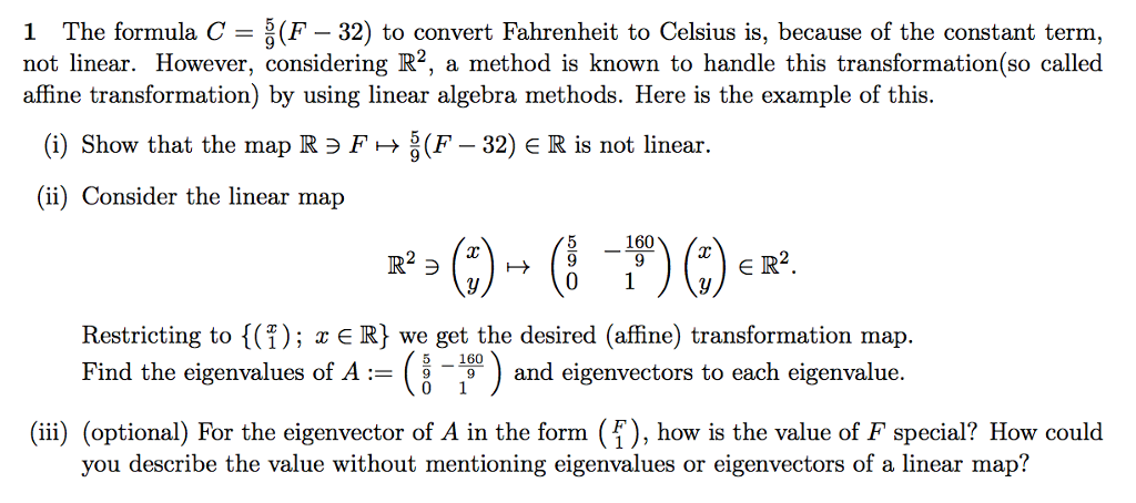 Solved The formula C = 5/9 (F - 32) to convert Fahrenheit to