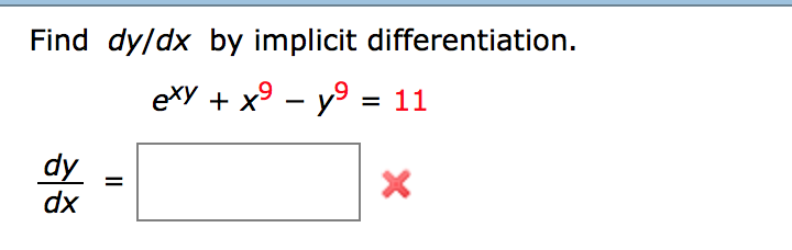 Solved Find Dy Dx By Implicit Differentiation E Xy X 9 Chegg Com
