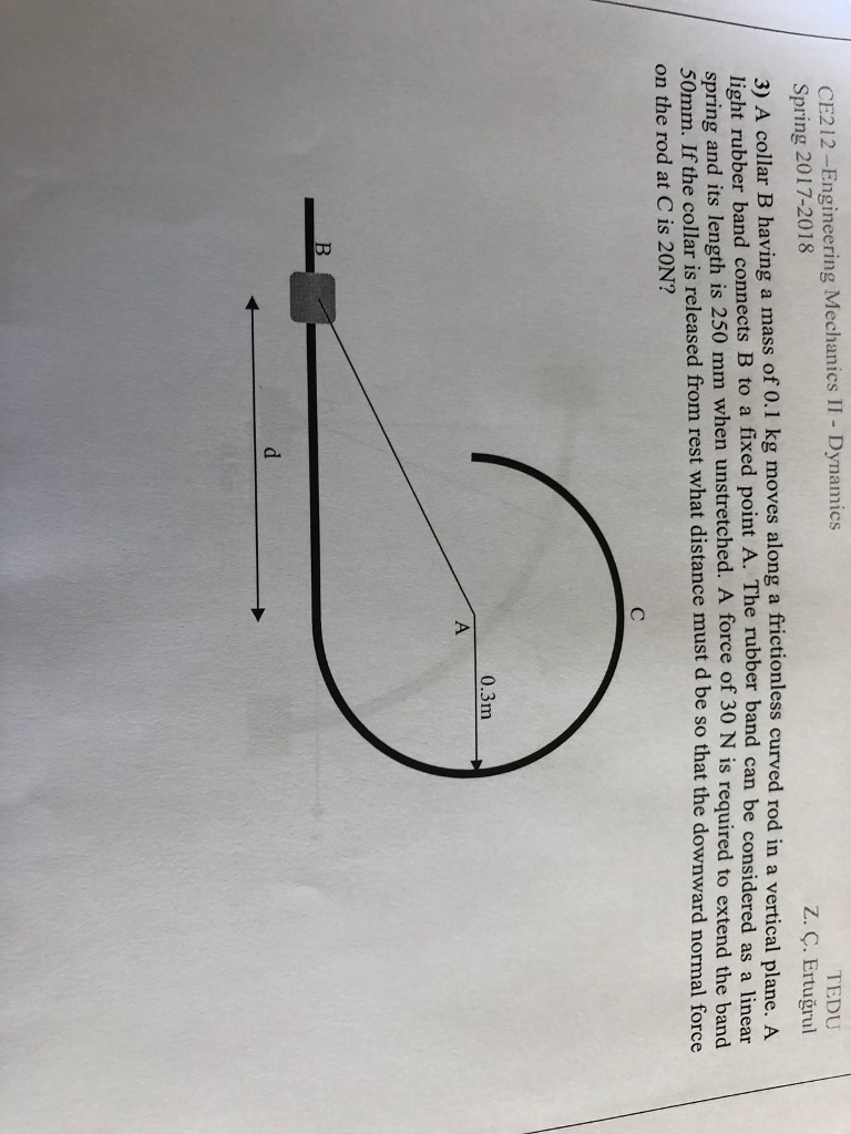 Solved Ce212 Engineering Mechanics Ii Dynamics Spring Chegg Com