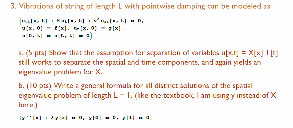 Solved Vibrations Of String Of Length L With Pointwise Da Chegg Com