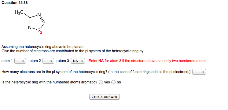 dat is alles Stad bloem eindeloos Solved Assuming the heterocyclic ring above to be | Chegg.com