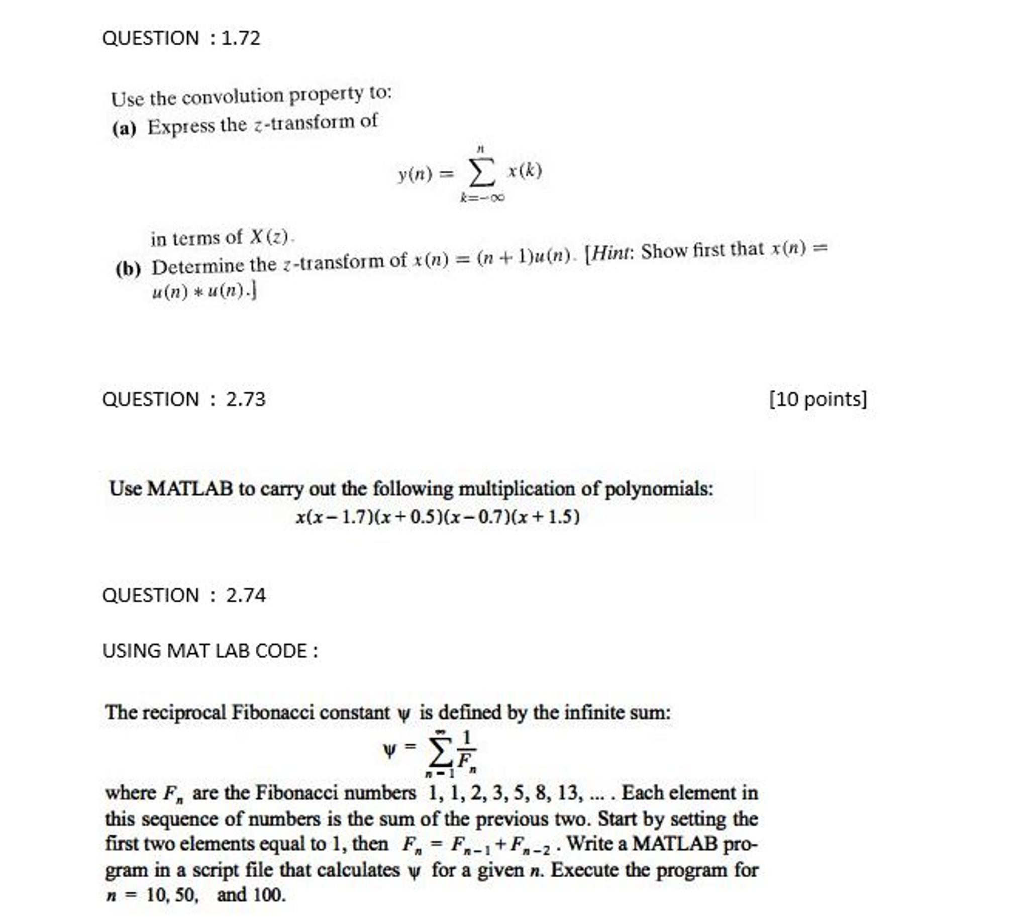 Solved Use The Convolution Property To Express The Z Tra Chegg Com