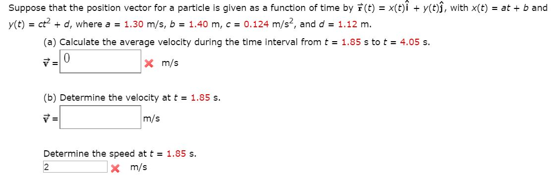 Solved Suppose That The Position Vector For A Particle Is Chegg Com