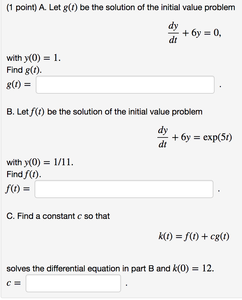Solved 1 Point A Let G T Be The Solution Of The Initial Chegg Com