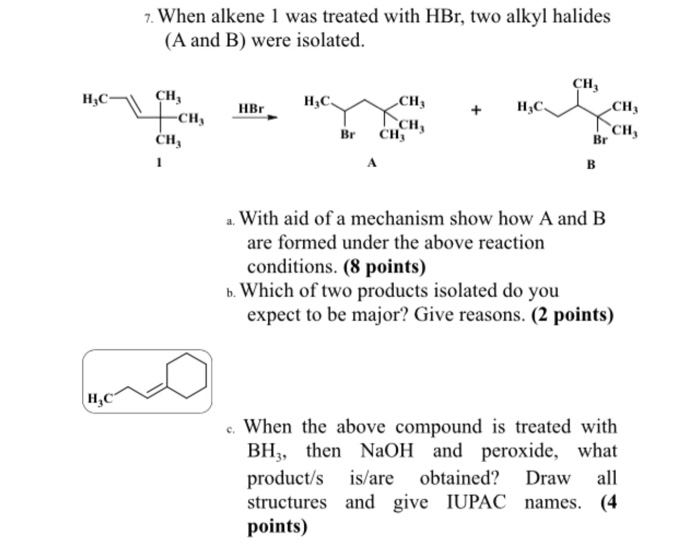 Solved When Alkene 1 Was Treated With HBr, Two Alkyl Hali