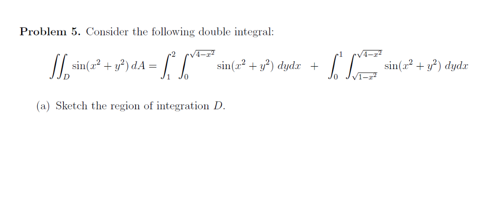 Solved Consider The Following Double Integral Chegg Com