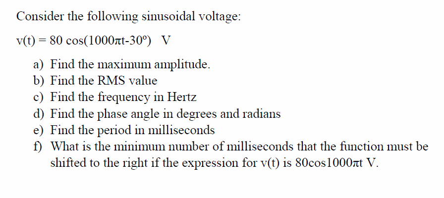 Solved Consider The Following Sinusoidal Voltage V T Chegg Com