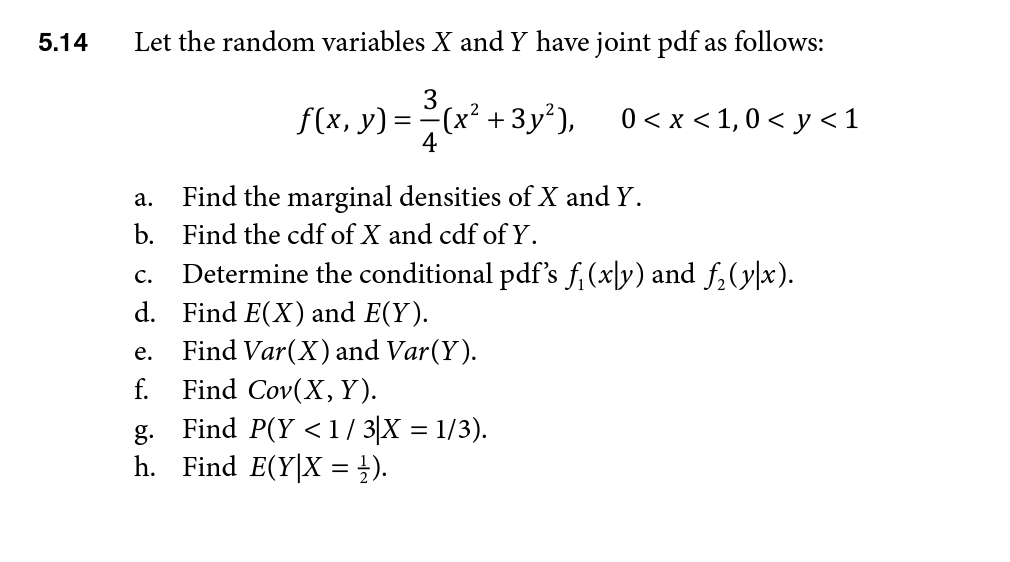 Solved Let The Random Variables X And Y Have Joint Pdf As Chegg Com