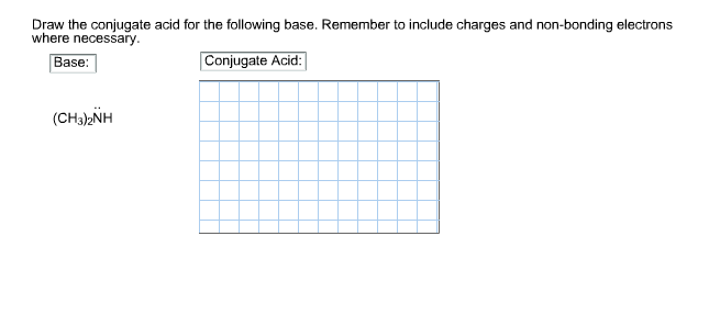 Solved Draw The Conjugate Acid For The Following Base. Re