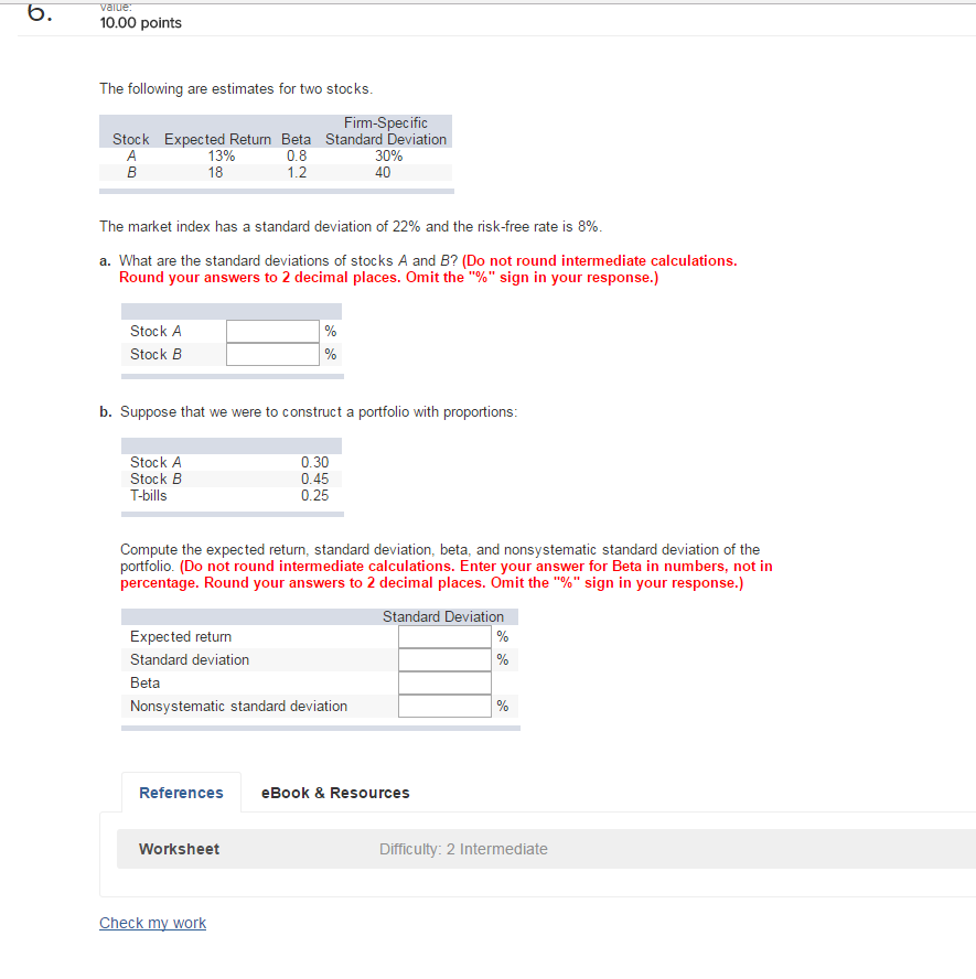 Solved The Following Are Estimates For Two Stocks The Ma Chegg Com