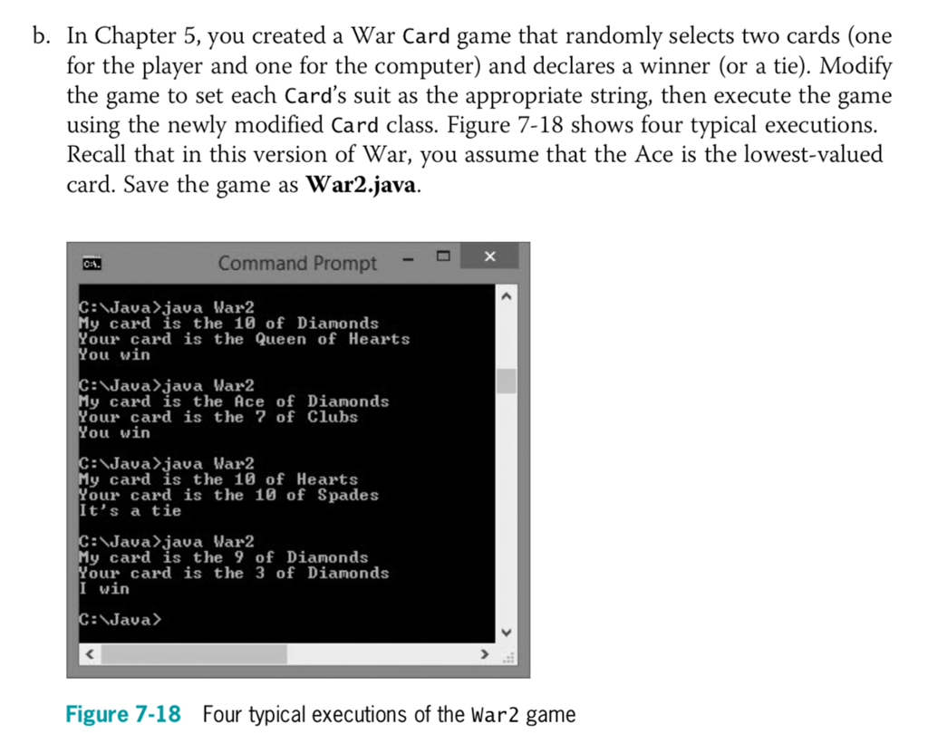 Solved b. In Chapter 5, you created a War Card game that | Chegg.com