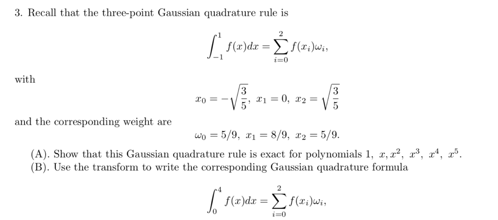 Solved 3 Recall That The Three Point Gaussian Quadrature Chegg Com