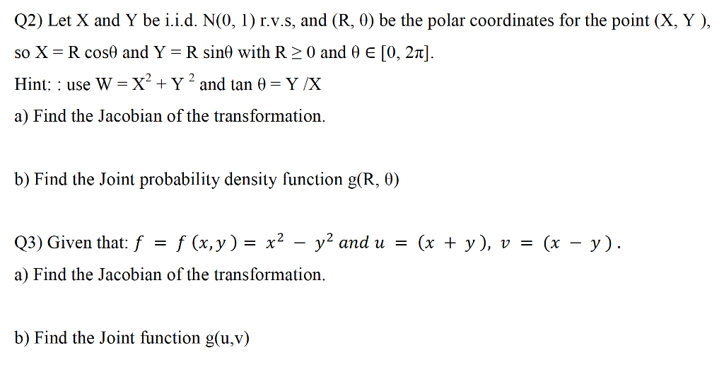 Solved Let X And Y Be I I D N 0 1 R V S And R Theta Chegg Com