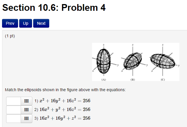 Solved Match The Ellipsoids Shown In The Figure Above With Chegg Com