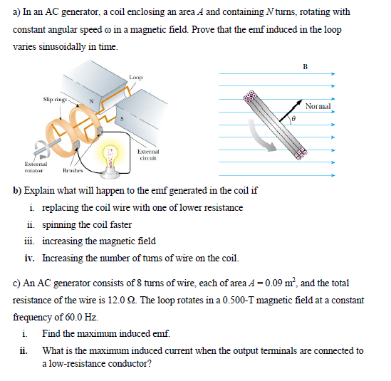 Solved In An AC Generator, A Coil Enclosing An Area A And...