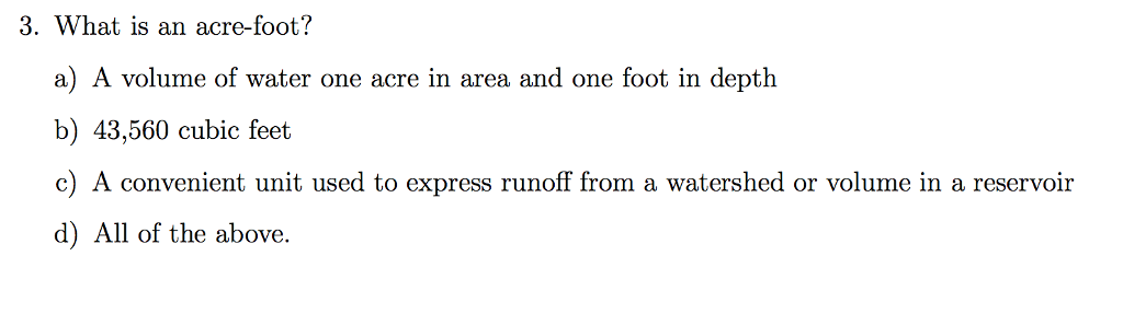 Solved What Is An Acre Foot A A Volume Of Water One Acr Chegg Com