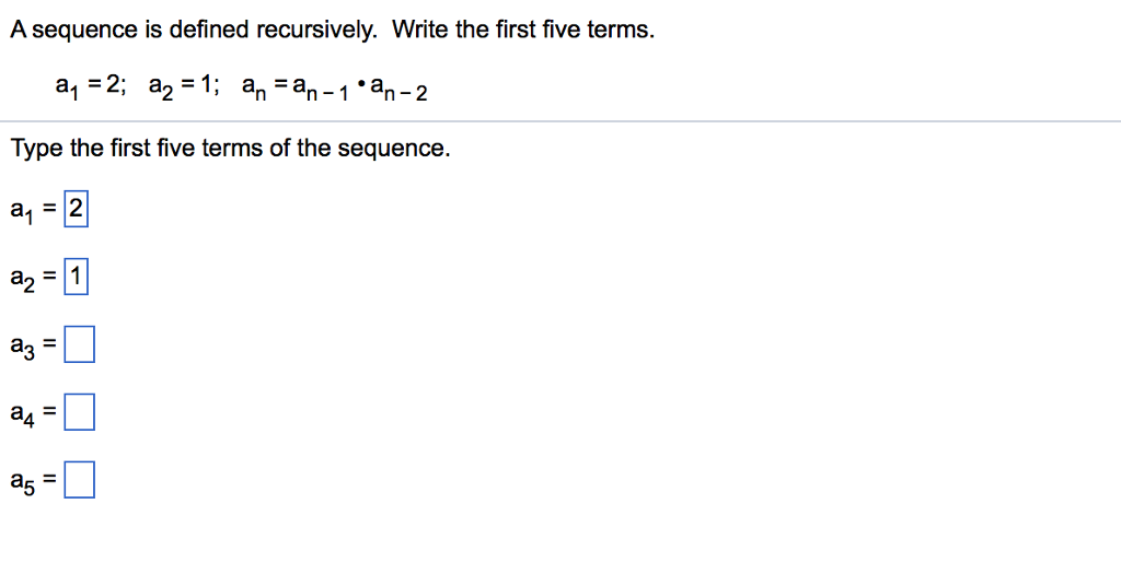 A Sequence Is Defined Recursively Write The First Chegg A Sequence Is Defined Recursively Write The First Chegg