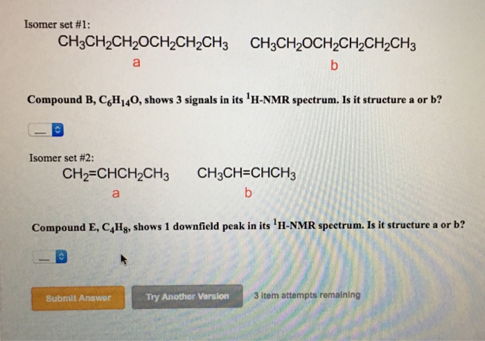 Solved Isomer Set 1 CH_3CH_2CH_2OCH_2CH_2CH_3 CH_3cH_2O