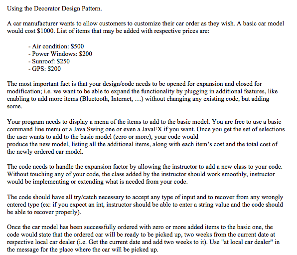 Solved Java Use The Decorator Design Pattern To Make A P