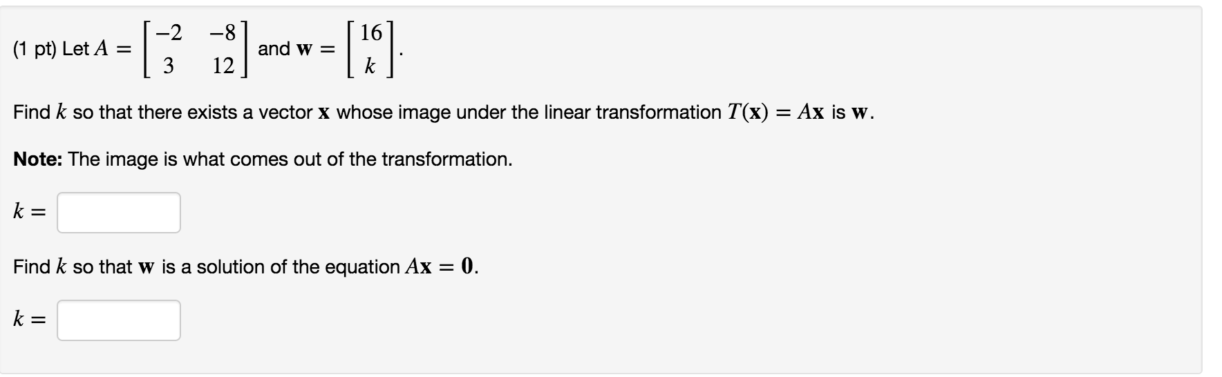 Solved Let A 2 3 8 12 And W 16 K Find K So Tha Chegg Com