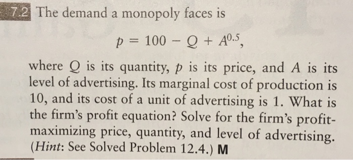 Solved The Demand A Monopoly Faces Is P 100 Q A 0 5 Chegg Com