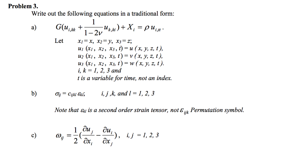 Problem 3 Write Out The Following Equations In A Chegg Com