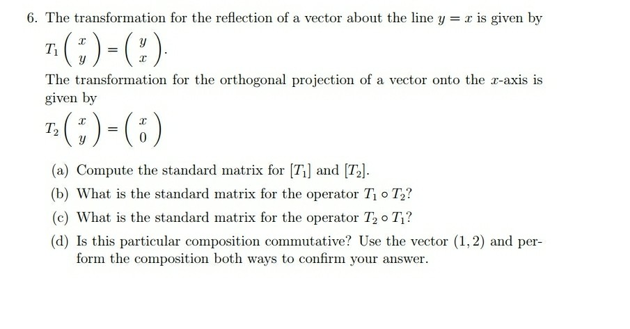 Solved 6 The Transformation For The Reflection Of A Vect Chegg Com