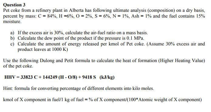 Solved Question 3 Pet Coke From A Refinery Plant In Alber Chegg Com