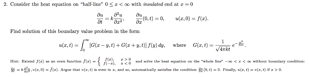 Solved 2 Consider The Heat Equation On Half Line 0 X Chegg Com